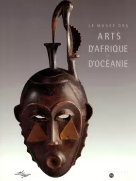 Couverture du produit · Le Musée des arts d'Afrique et d'Océanie