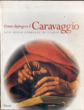 Couverture du produit · Come Dicingeva Caravaggio