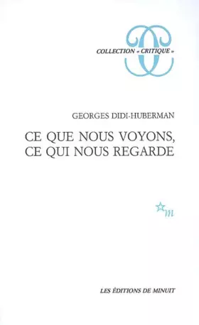 Couverture du produit · Ce que nous voyons, ce qui nous regarde