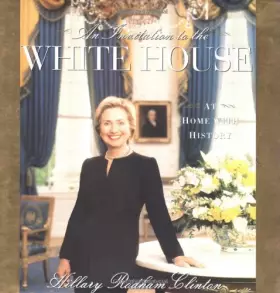 Couverture du produit · An Invitation To The White House: At Home With History