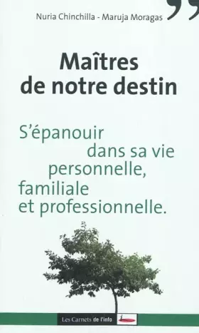 Couverture du produit · Maitres de notre destin : S'épanouir dans sa vie personnelle, familiale et professionnelle