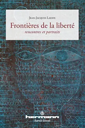 Couverture du produit · Frontières de la liberté: Rencontres et portraits
