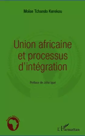 Couverture du produit · Union africaine et processus d'intégration
