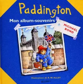 Couverture du produit · Paddington : Mon album-souvenirs