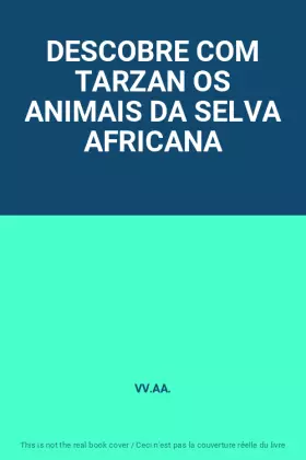 Couverture du produit · DESCOBRE COM TARZAN OS ANIMAIS DA SELVA AFRICANA
