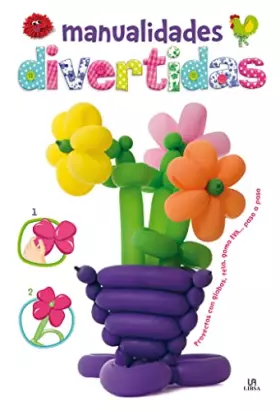Couverture du produit · Manualidades Divertidas: Proyectos con Globos, Tela, Goma Eva... Paso a Paso