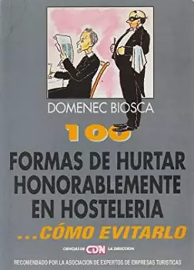 Couverture du produit · Cien formas de hurtar honorablemente en hosteleria... como evitarlo