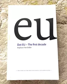 Couverture du produit · Dot EU: The first decade