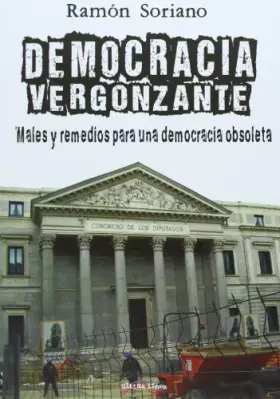 Couverture du produit · Democracia vergonzante : males y remedios de una democracia obsoleta