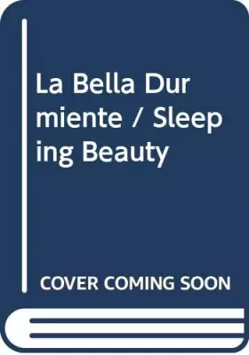 Couverture du produit · La Bella Durmiente / Sleeping Beauty