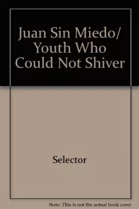 Couverture du produit · Juan Sin Miedo/ Youth Who Could Not Shiver