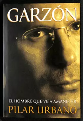 Couverture du produit · Garzon: el hombre que veia amanecer