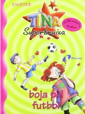 Couverture du produit · Tina Superbruixa, Boja Pel Futbol