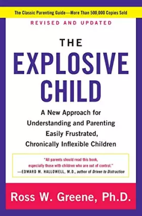 Couverture du produit · The Explosive Child [Fifth Edition]: A New Approach for Understanding and Parenting Easily Frustrated, Chronically Inflexible C