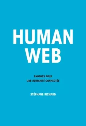 Couverture du produit · Human Web: Engagés pour une humanité connectée