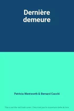 Couverture du produit · Dernière demeure