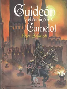 Couverture du produit · Guideón y el camino a Camelot