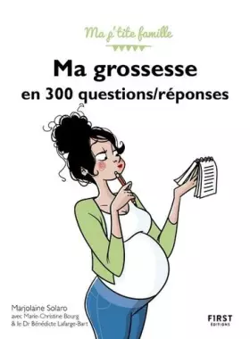 Couverture du produit · Ma grossesse en 300 questions / réponses, 3e édition