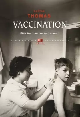 Couverture du produit · Vaccination: Histoire d'un consentement