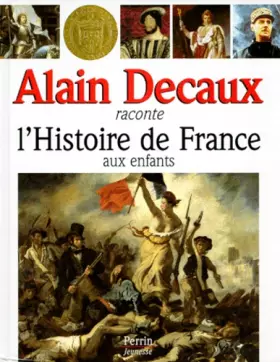 Couverture du produit · Alain Decaux raconte l'Histoire de France aux enfants