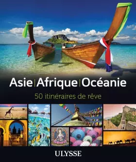 Couverture du produit · Asie - Afrique - Océanie - 50 itinéraires de rêve