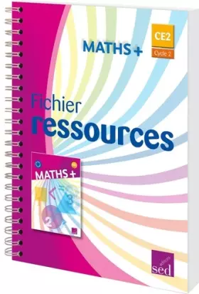 Couverture du produit · Maths + CE2 Cycle 2: Fichier ressources