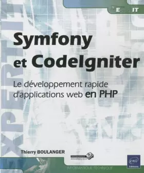 Couverture du produit · Symfony et CodeIgniter - Le développement rapide d'applications web en PHP