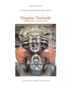 Couverture du produit · Virginia Tentindo, les mains du Feu sous la cendre