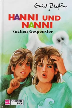 Couverture du produit · Hanni und Nanni 07. Hanni und Nanni suchen Gespenster.