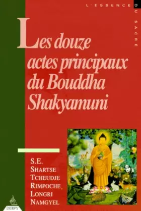 Couverture du produit · Les Douze Actes principaux du Bouddha Shakyamuni