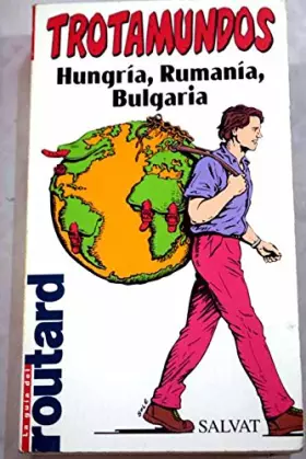 Couverture du produit · Trotamundos hungria, Rumanía y Bulgaria