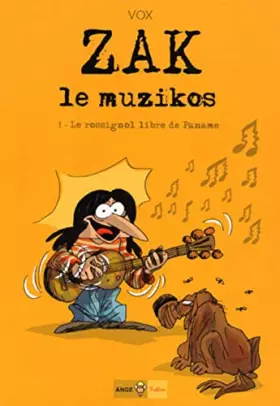 Couverture du produit · Zak le muzikos T01 Le rossignol libre de Paname