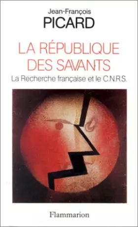 Couverture du produit · La République des savants : La recherche française et le CNRS