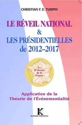 Couverture du produit · Le réveil national & les présidentielles de 2012-2017 : Application de la théorie de l'Evénementialité