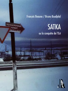 Couverture du produit · Satka ou la conquête de l'Est