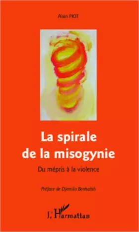 Couverture du produit · La spirale de la misogynie : Du mépris à la violence