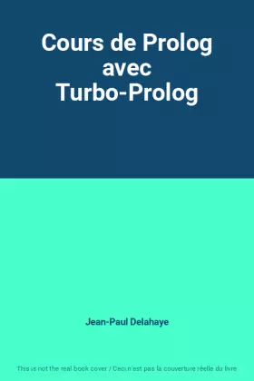 Couverture du produit · Cours de Prolog avec Turbo-Prolog
