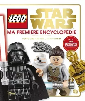 Couverture du produit · LEGO STAR WARS MA PREMIERE ENCYCLOPEDIE