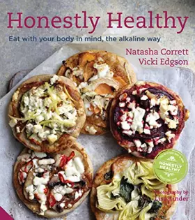 Couverture du produit · Honestly Healthy: Eat With Your Body in Mind, the Alkaline Way