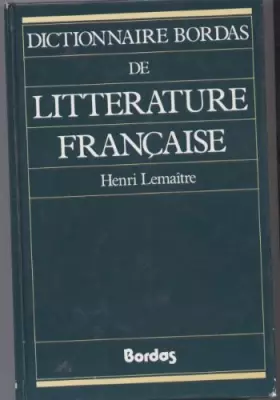 Couverture du produit · Dictionnaire Bordas de littérature française et francophone