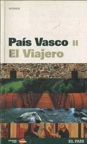 Couverture du produit · PAÍS VASCO II. Interior. Guías el Viajero