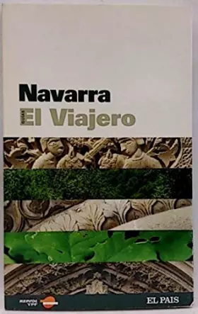 Couverture du produit · Guías El Viajero, 33. Navarra