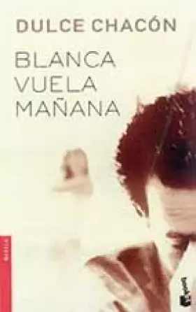 Couverture du produit · Blanca Vuela Manana