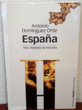 Couverture du produit · Espana. Tres Milenios De Historia