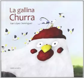 Couverture du produit · La gallina Churra / Churra the Chicken