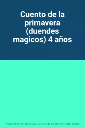 Couverture du produit · Cuento de la primavera (duendes magicos) 4 años