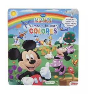 Couverture du produit · La Casa de Mickey Mouse. Vamos a buscar colores: ¡Divertidas sorpresas debajo de las solapas!
