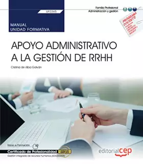 Couverture du produit · Manual. Apoyo administrativo a la gestión de RRHH (UF0345). Certificados de profesionalidad. Gestión integrada de recursos huma
