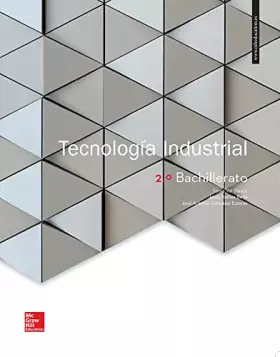 Couverture du produit · LA Tecnologia Industrial 2 Bachillerato. Libro alumno.