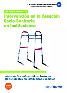 Couverture du produit · Atención socio sanitaria a personas dependientes en instituciones sociales. Intervención en la atención socio sanitaria en inst